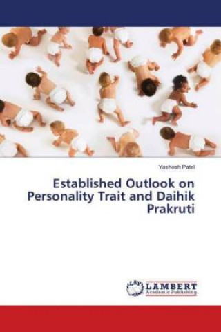 Книга Established Outlook on Personality Trait and Daihik Prakruti Yashesh Patel