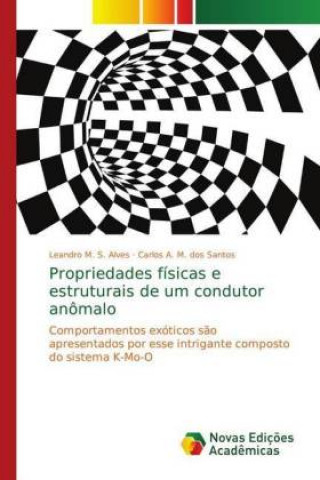 Carte Propriedades fisicas e estruturais de um condutor anomalo Leandro M. S. Alves