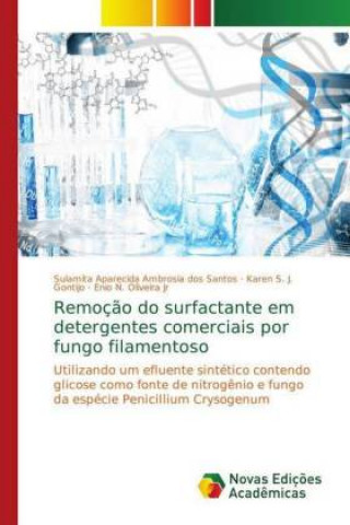 Książka Remocao do surfactante em detergentes comerciais por fungo filamentoso Sulamita Aparecida Ambrosia dos Santos