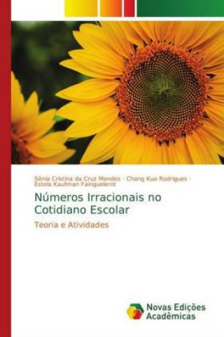 Knjiga Numeros Irracionais no Cotidiano Escolar Sônia Cristina da Cruz Mendes