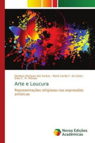 Knjiga Arte e Loucura Denilson Marques dos Santos