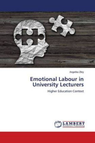 Kniha Emotional Labour in University Lecturers Angelika Zikiy