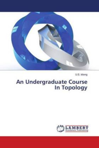 Kniha Undergraduate Course In Topology U. S. Idiong