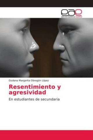 Kniha Resentimiento y agresividad Giuliana Margarita Obregón López