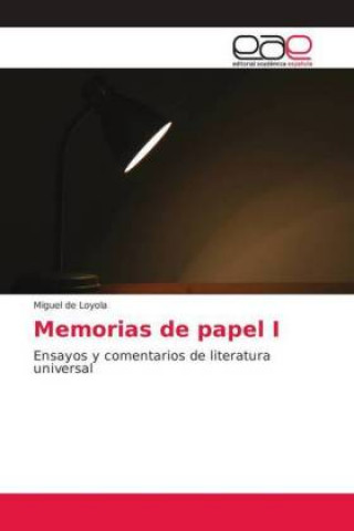 Könyv Memorias de papel I Miguel de Loyola