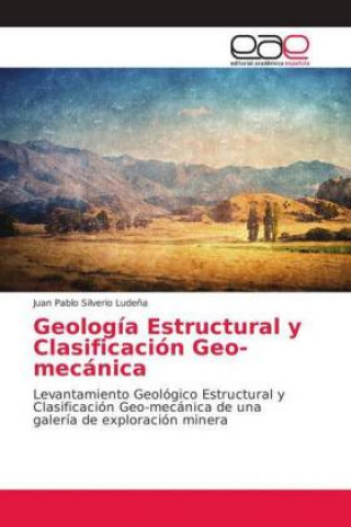 Książka Geologia Estructural y Clasificacion Geo-mecanica Juan Pablo Silverio Lude?a