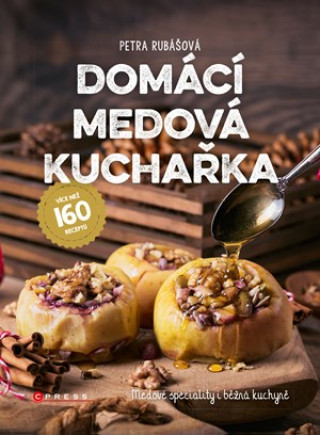Knjiga Domácí medová kuchařka Petra Rubášová