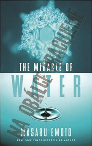 Könyv Zázračná voda Masaru Emoto