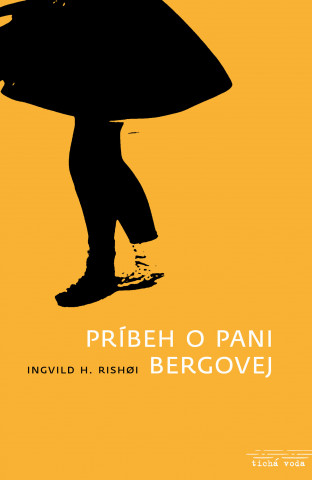Kniha Príbeh o pani Bergovej Ingvild H. Rishoi