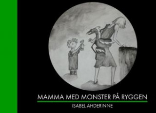 Carte Mamma med monster p? ryggen Isabel Ahderinne