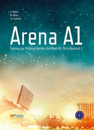 Knjiga Arena A1: Schülerausgabe Angelika Makou