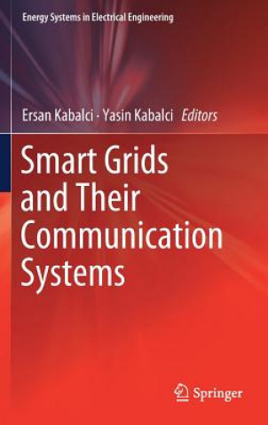 Könyv Smart Grids and Their Communication Systems Ersan Kabalci