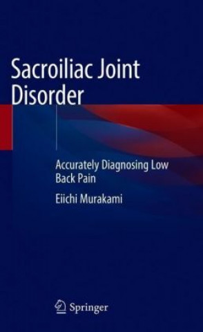Kniha Sacroiliac Joint Disorder Eiichi Murakami