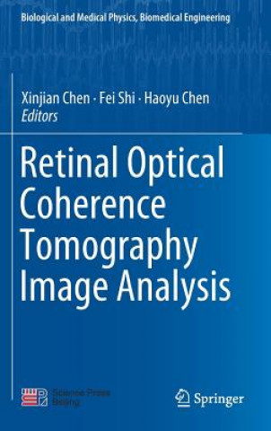 Knjiga Retinal Optical Coherence Tomography Image Analysis Xinjian Chen