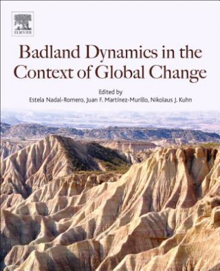 Boek Badlands Dynamics in a Context of Global Change Nikolaus Kuhn