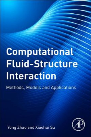 Könyv Computational Fluid-Structure Interaction Zhao