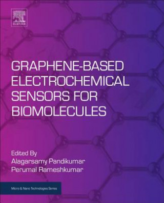 Книга Graphene-Based Electrochemical Sensors for Biomolecules Alagarsamy Pandikumar