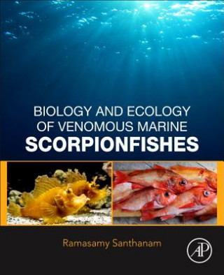 Kniha Biology and Ecology of Venomous Marine Scorpionfishes Santhanam