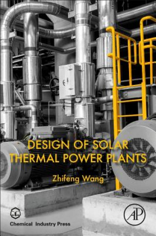Kniha Design of Solar Thermal Power Plants Wang