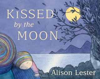 Kniha Kissed by the Moon Alison Lester
