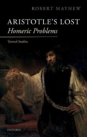 Kniha Aristotle's Lost Homeric Problems Mayhew