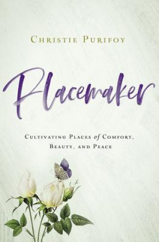 Könyv Placemaker Christie Purifoy