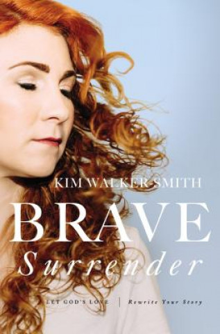 Βιβλίο Brave Surrender Kim Walker-Smith