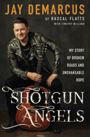 Knjiga Shotgun Angels Jay DeMarcus