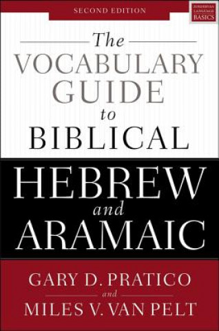Carte Vocabulary Guide to Biblical Hebrew and Aramaic Pratico van Pelt