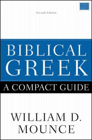 Könyv Biblical Greek: A Compact Guide William D. Mounce