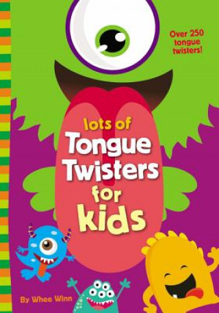 Livre Lots of Tongue Twisters for Kids Whee Winn