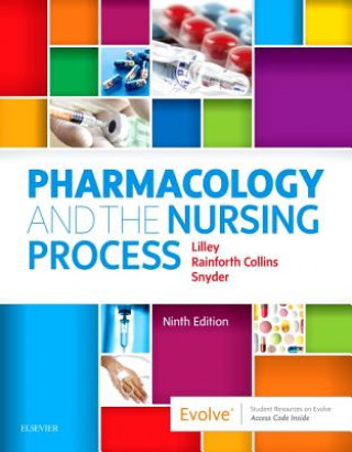 Kniha Pharmacology and the Nursing Process Linda Lane Lilley