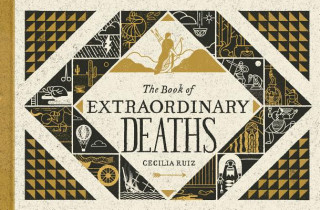 Kniha Book Of Extraordinary Deaths Cecilia Ruiz