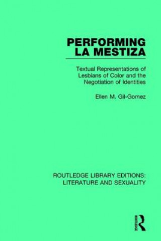 Buch Performing La Mestiza Ellen M. Gil-Gomez