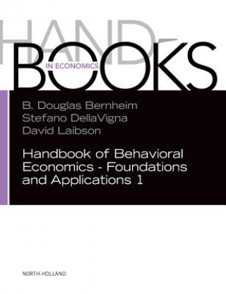 Kniha Handbook of Behavioral Economics - Foundations and Applications 1 