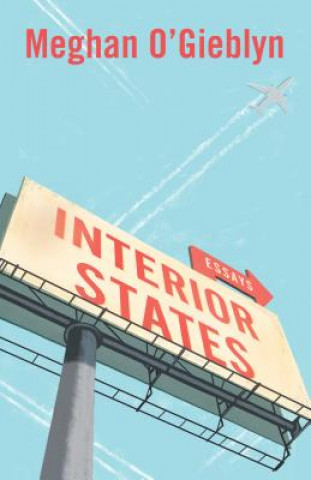 Livro Interior States Meghan O'Gieblyn