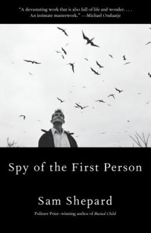 Carte Spy Of The First Person Sam Shepard