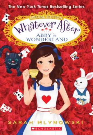 Kniha Abby in Wonderland (Whatever After Special Edition #1) SARAH MLYNOWSKI