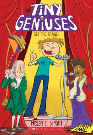 Книга Set the Stage! (Tiny Geniuses #2) MEGAN E. BRYANT