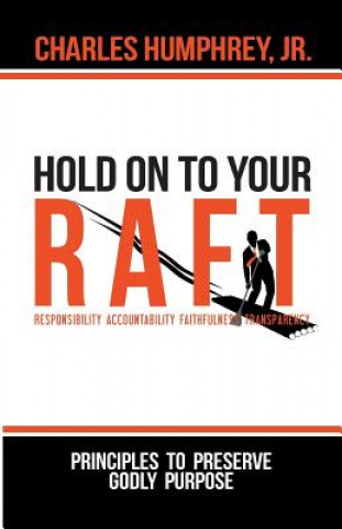 Книга Hold On To Your R.A.F.T.! Jr Charles Humphrey