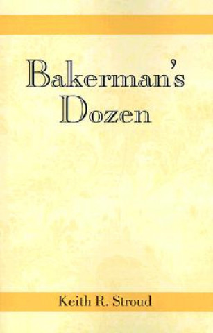 Carte Bakerman's Dozen Keith R Stroud
