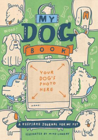 Carte My Dog Book Running Press