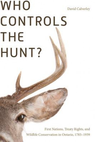 Buch Who Controls the Hunt? David Calverley