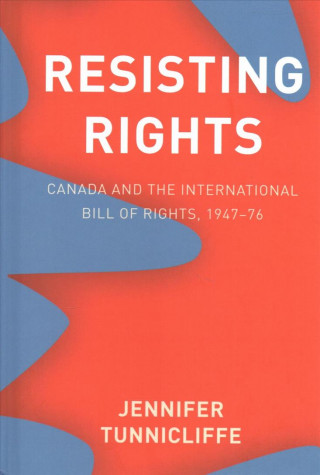 Buch Resisting Rights Jennifer Tunnicliffe