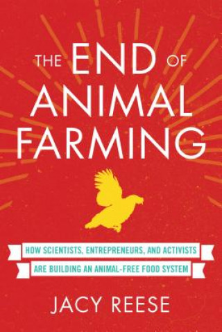 Книга End of Animal Farming Jacy Reese