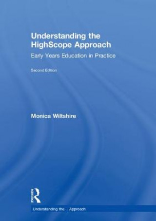 Libro Understanding the HighScope Approach Wiltshire