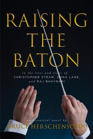 Carte Raising the Baton Bruce Herschensohn