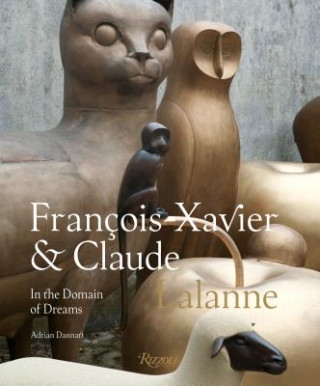 Kniha Francois-Xavier and Claude Lalanne Adrian Dannatt