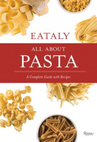 Kniha Eataly: All About Pasta Eataly