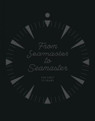Knjiga From Seamaster to Seamaster Omega